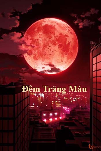 Đêm Trăng Máu (Dịch)