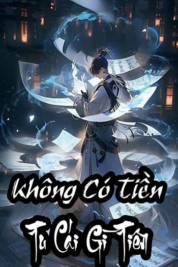 Không Có Tiền Tu Cái Gì Tiên? (Dịch)