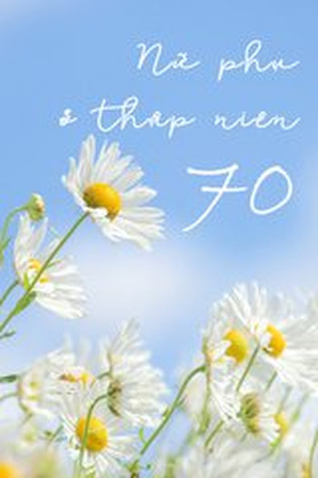 Nữ Phụ Ở Thập Niên 70 ( Dịch Full )